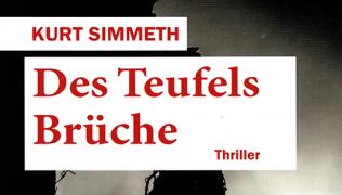 Kurt Simmeths neuer Thriller Des Teufels Brüche